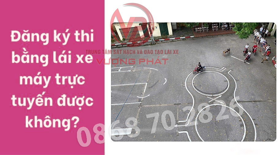 Đăng ký thi bằng lái xe máy online A1 & hạng A